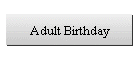 Adult Birthday